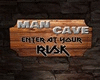 [EB]MAN CAVE RISK SIGN