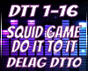 ♛Squid Game&Do ItTo It