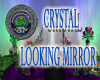 Crystal Looking Mirror