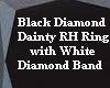 Black Diamond Dainty RH