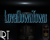 LOVEDOWNTOWN CLUB SIGN