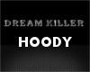 HOODY DREAM KILLER
