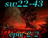 sw22-43 pt 2/2 epic