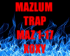 MAZLUM-TRAP-