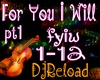 For You I Will  pt1