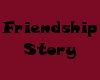 Friendship Story