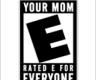 Rated E For Everyone