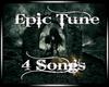 Epic Tune - 4 Songs