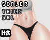 Scaler thicc gal