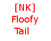 Floofy Tail [NK]