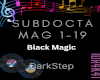 SUBDOCTA-BLACK MAGIC