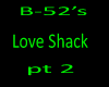 b-52's love shack pt2