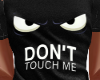 -CHB- Don't Touch Me