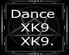 Dance XK9