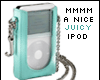 Juicy Ipod