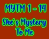 She`s Mystery To Me