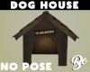 *BO DOG HOUSE