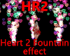 Heart 2 Fountain effect