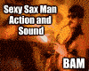 Sexy Sax Man Action 