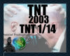 TNT - 2003