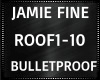 Jamie Fine ~ Bulletproof