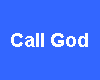 Call God