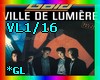 VL1/16-VILLE DE LUMIERE