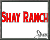Shay Ranch Gate Sign