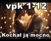 Kochal ją mocno