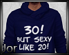 *JJ* 30 but Sexy