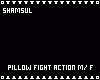 Pillow Fight Action M/F