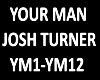 B.F Your Man.Josh Turner