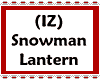 (IZ) Snowman Lantern