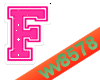 The letter F (Pink)