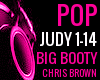 BIG BOOTY JUDY CHRIS BWN