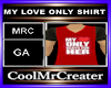 MY LOVE ONLY SHIRT