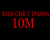 RIDI CHE TI PASSA 10