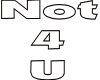 Not For You Logo White