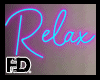 FD Relax Neon Sign B / P