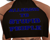 Allergic 2 Stupid People