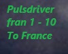 Pulsdriver To France