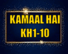 KAMAAL HAI (KH1-10)