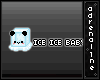 [AD] Ice ice baby