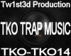 [DJ]TKO TRAP MUSIC