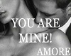 Amore YOU ARE MINE KISS