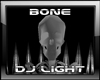 Bone DJ LIGHT