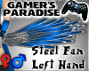 Steel Fan Left Hand m/f