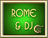 ROME & DJ