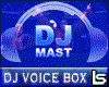 LS*DJ Voice Box