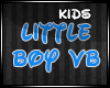 !Kids Little Boy VB